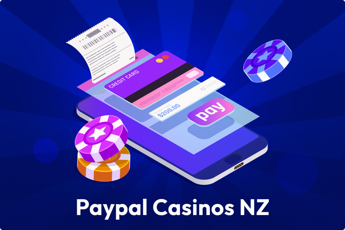 Top Paypal Casinos NZ for NZ Players